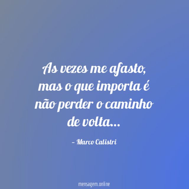 As vezes me afasto