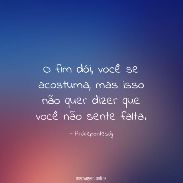 O fim dói