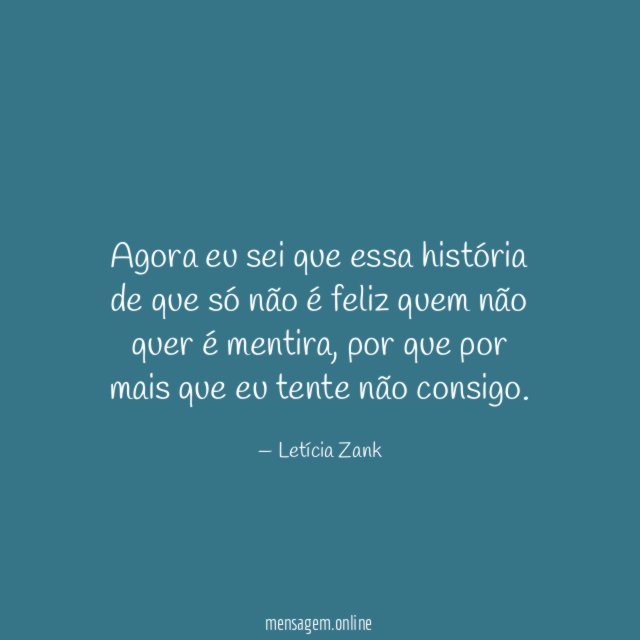 Agora eu sei que essa história de que