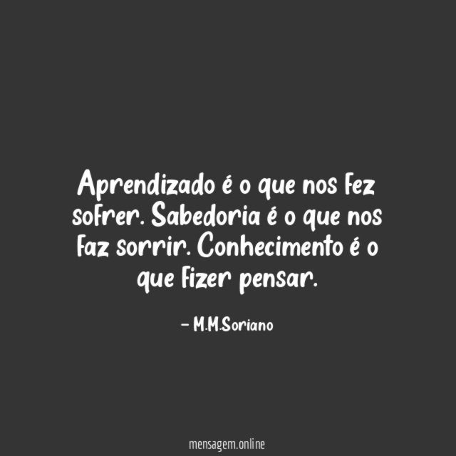 Aprendizado é o que nos fez sofrer