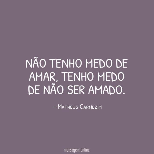 Não tenho medo de amar