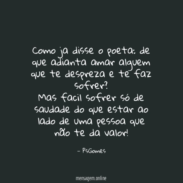 Como ja disse o poeta