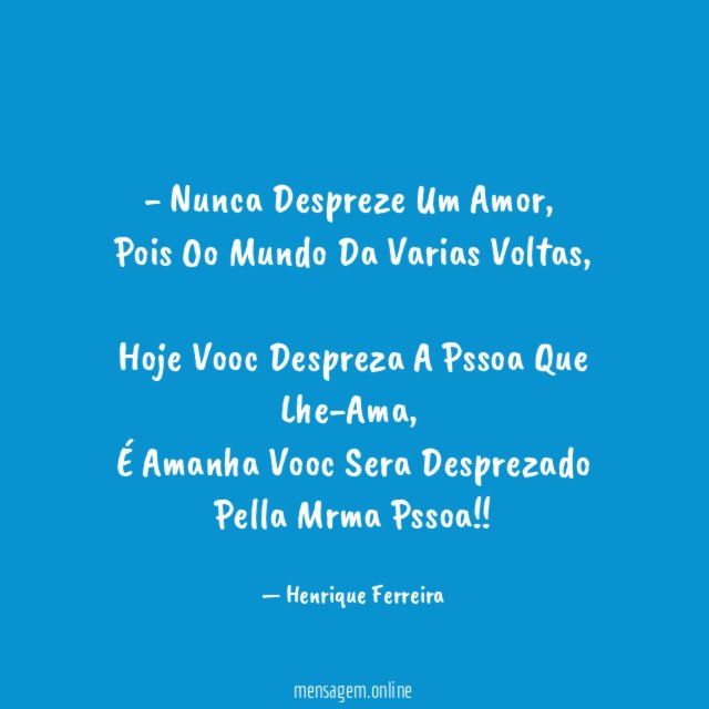 Nunca Despreze Um Amor