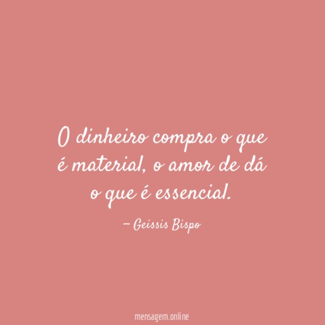 O dinheiro compra o que é material