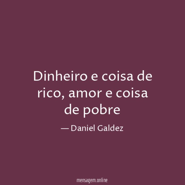 Dinheiro e coisa de rico