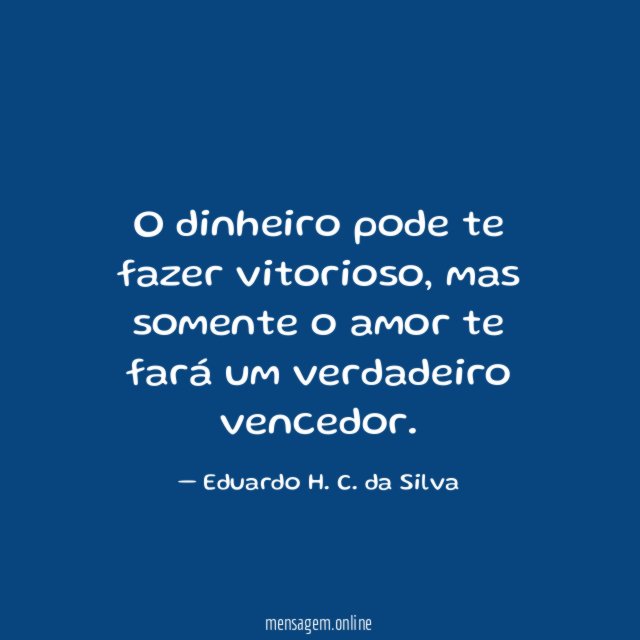 O dinheiro pode te fazer vitorioso