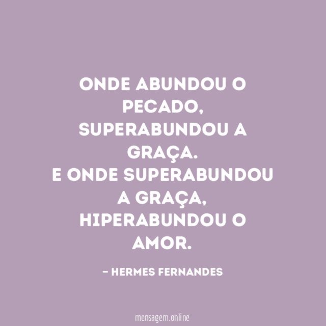 Onde abundou o pecado