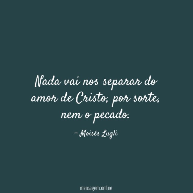 Nada vai nos separar do amor de Cristo