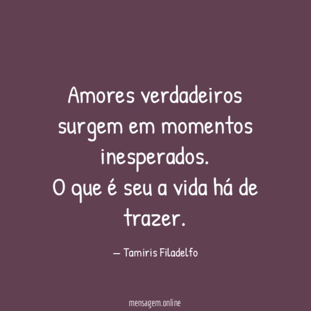 Amores verdadeiros surgem em momentos inesperados