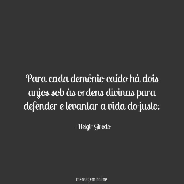 Para cada demônio caído há dois anjos sob