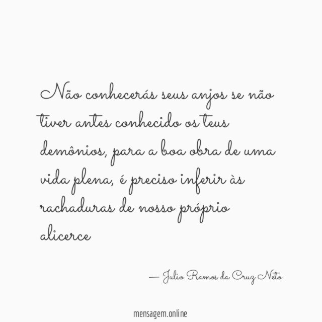 Não conhecerás seus anjos se não tiver antes
