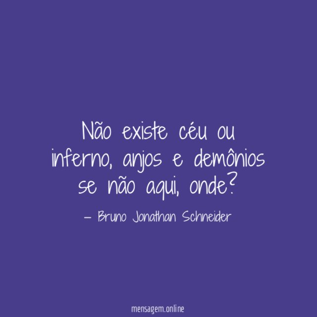 Não existe céu ou inferno