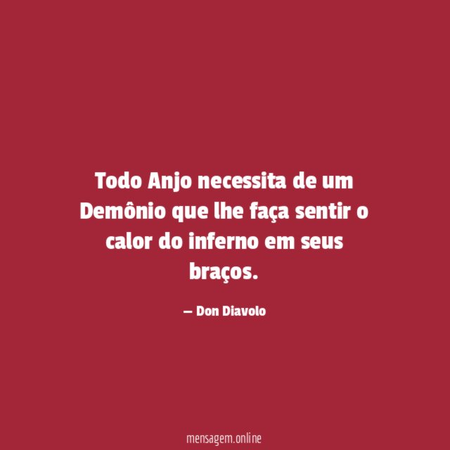 Todo Anjo necessita de um Demônio que lhe