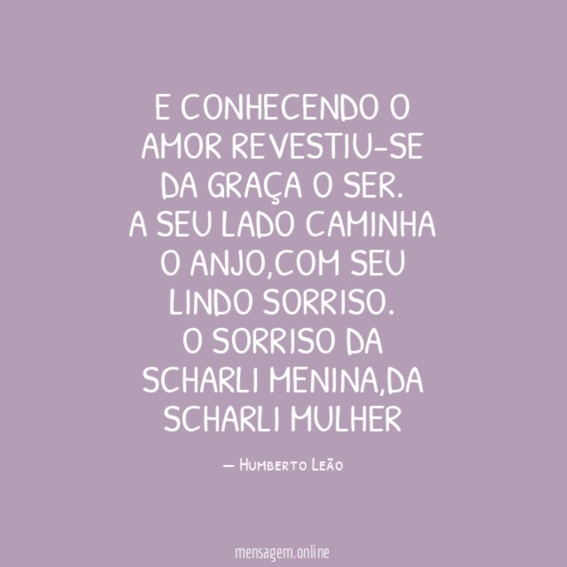 E CONHECENDO O AMOR REVESTIU-SE DA GRAÇA O SER