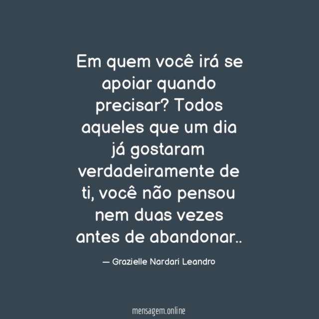 Em quem você irá se apoiar quando precisar
