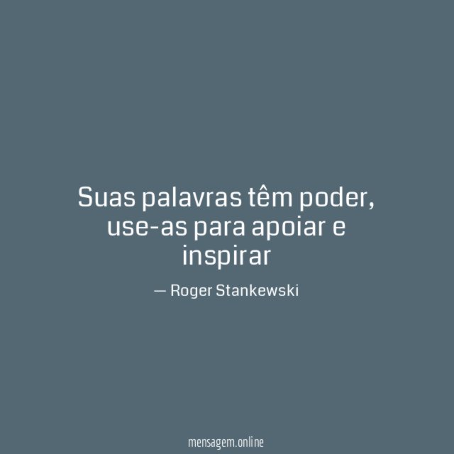 Suas palavras têm poder