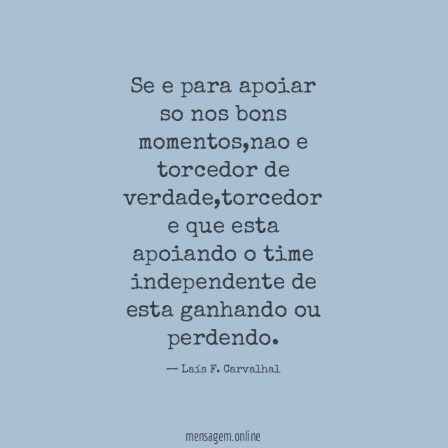 Se e para apoiar so nos bons momentos