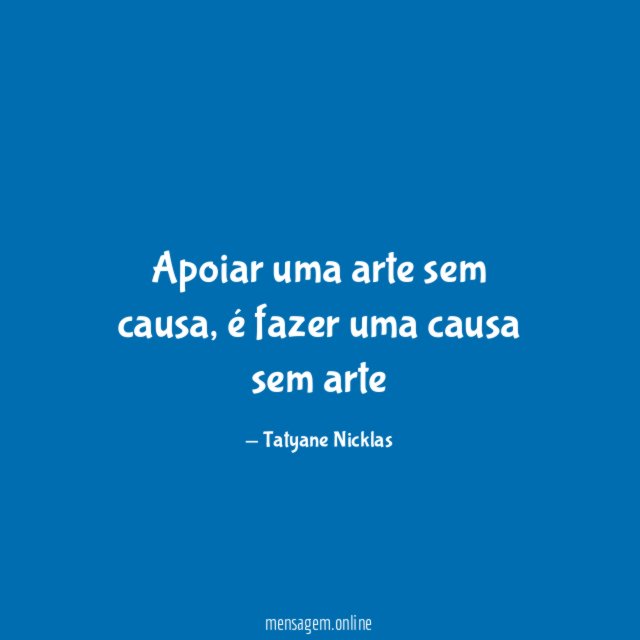 Apoiar uma arte sem causa
