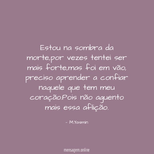 Estou na sombra da morte