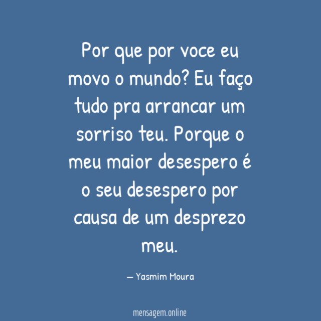 Por que por voce eu movo o mundo