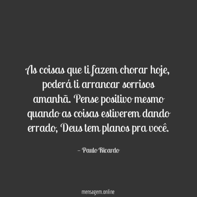 As coisas que ti fazem chorar hoje