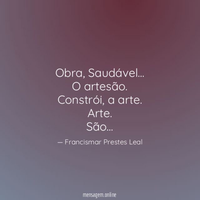 Obra, Saudável…