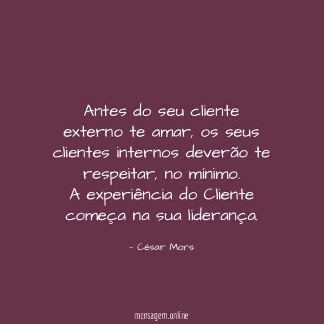 Antes do seu cliente externo te amar