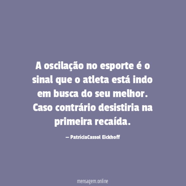 A oscilação no esporte é o sinal que