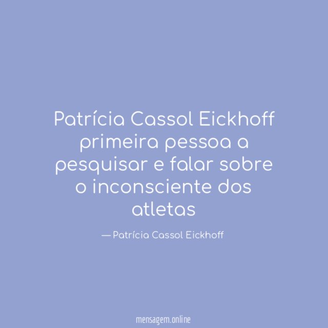 Patrícia Cassol Eickhoff primeira pessoa a pesquisar