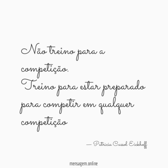 Não treino para a competição