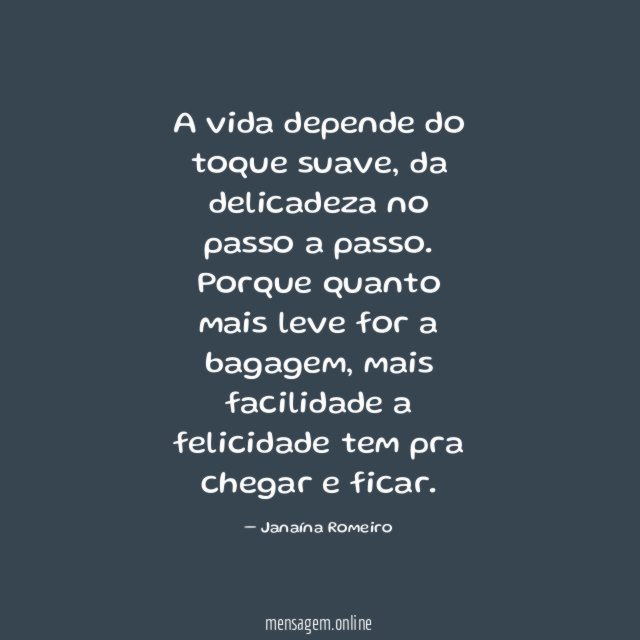 A vida depende do toque suave