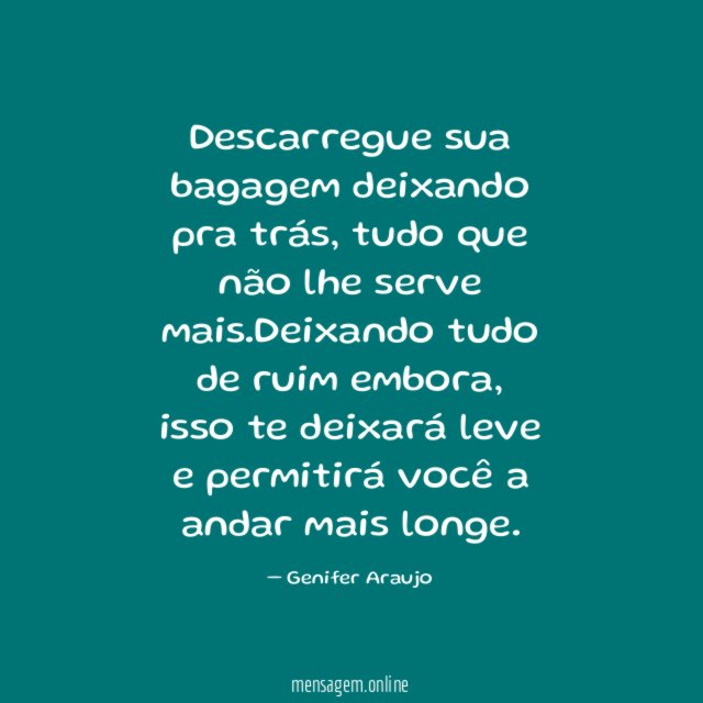 Descarregue sua bagagem deixando pra trás