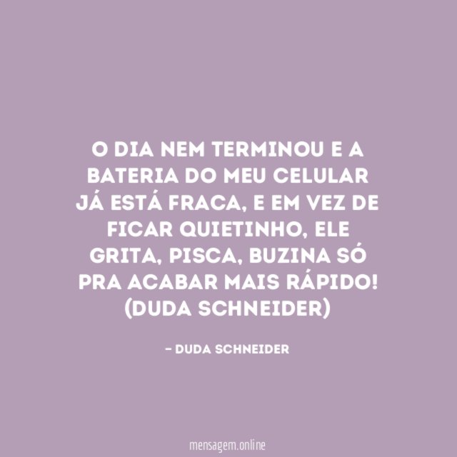 O dia nem terminou e a bateria do