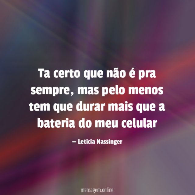 Ta certo que não é pra sempre