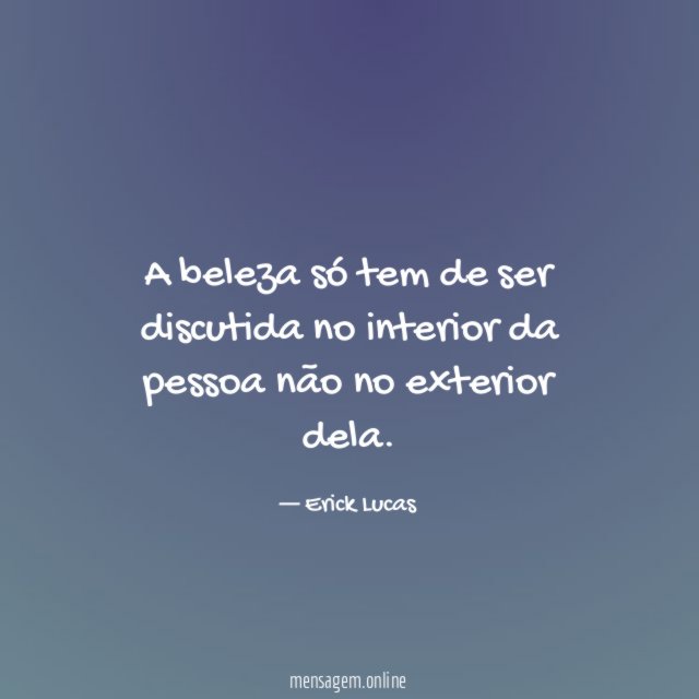 A beleza só tem de ser discutida no