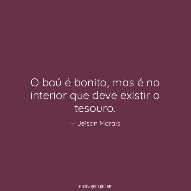 O baú é bonito