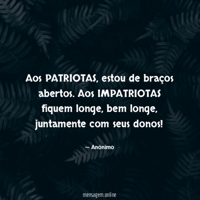 Aos PATRIOTAS