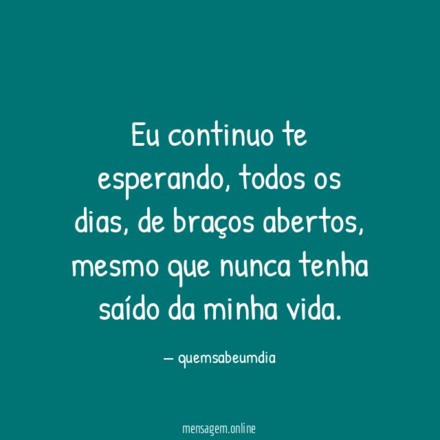 Eu continuo te esperando
