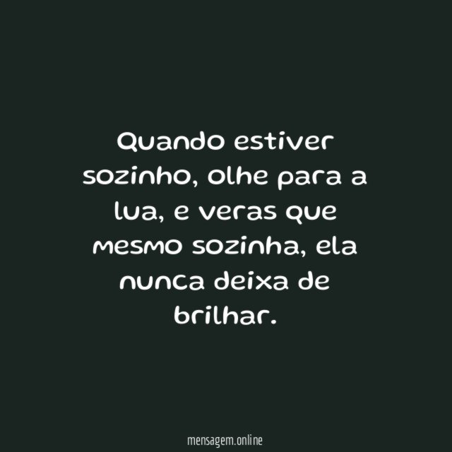 Quando estiver sozinho