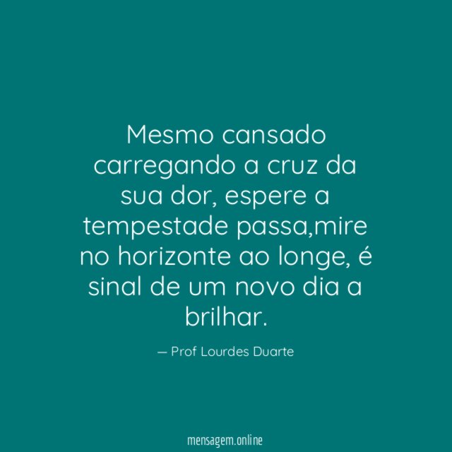 Mesmo cansado carregando a cruz da sua dor