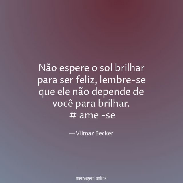 Não espere o sol brilhar para ser feliz