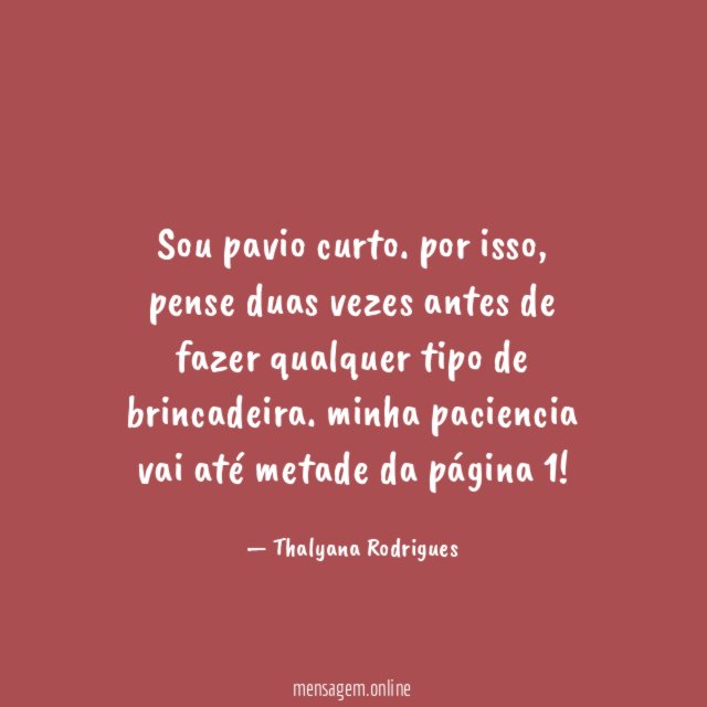 Sou pavio curto