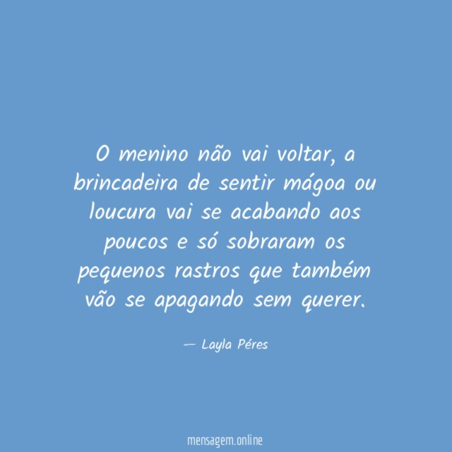 O menino não vai voltar