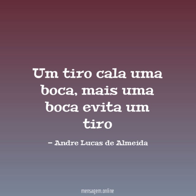 Um tiro cala uma boca