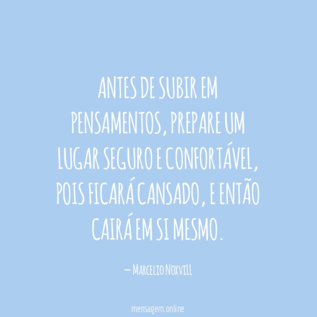 Antes de subir em pensamentos