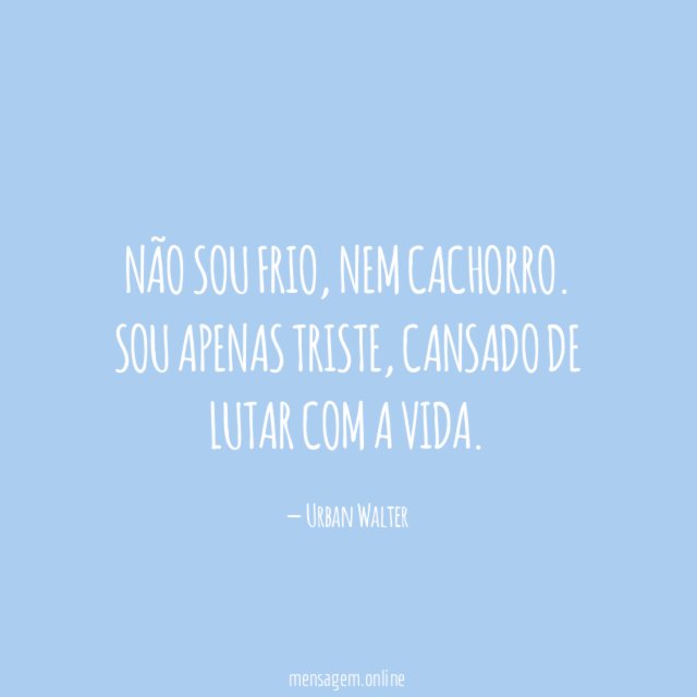 Não sou frio