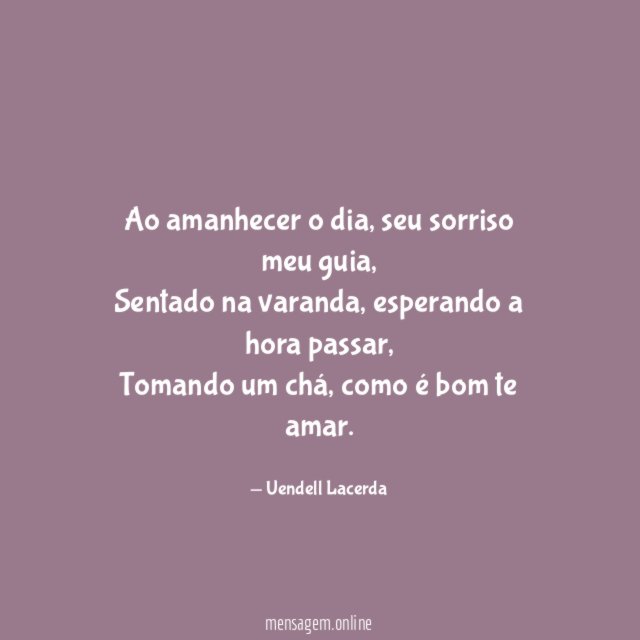 Ao amanhecer o dia