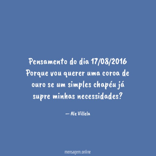 Pensamento do dia 17/08/2016
