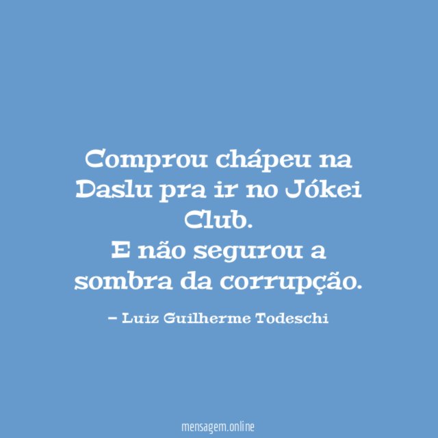 Comprou chápeu na Daslu pra ir no Jókei Club