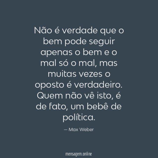 Não é verdade que o bem pode seguir